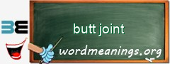 WordMeaning blackboard for butt joint